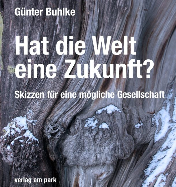 Hat die Welt eine Zukunft?