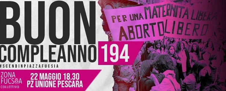 Buon compleanno 194 - Collettivo Zona fucsia Pescara