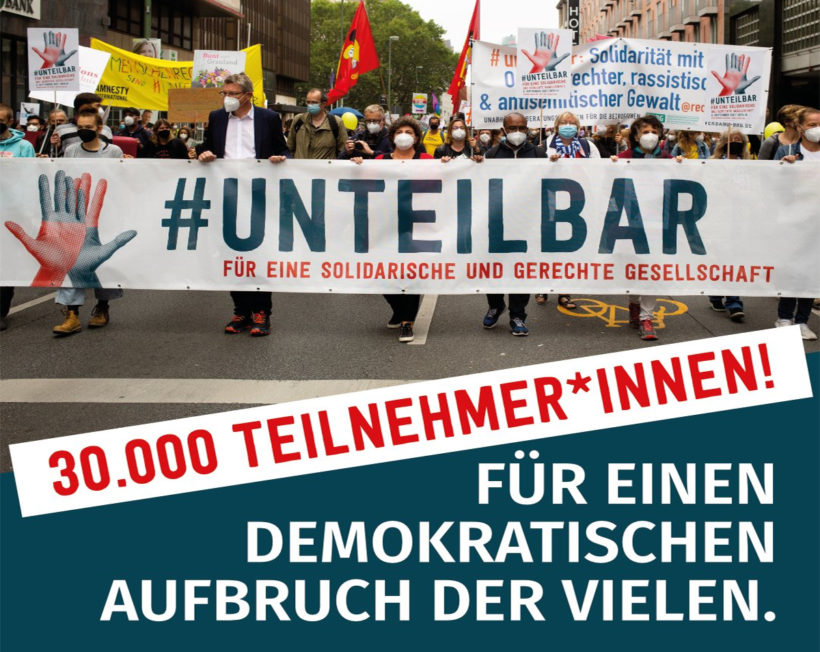 #unteilbar - 30 000 Menschen setzen Zeichen für eine solidarische und gerechte Gesellschaft