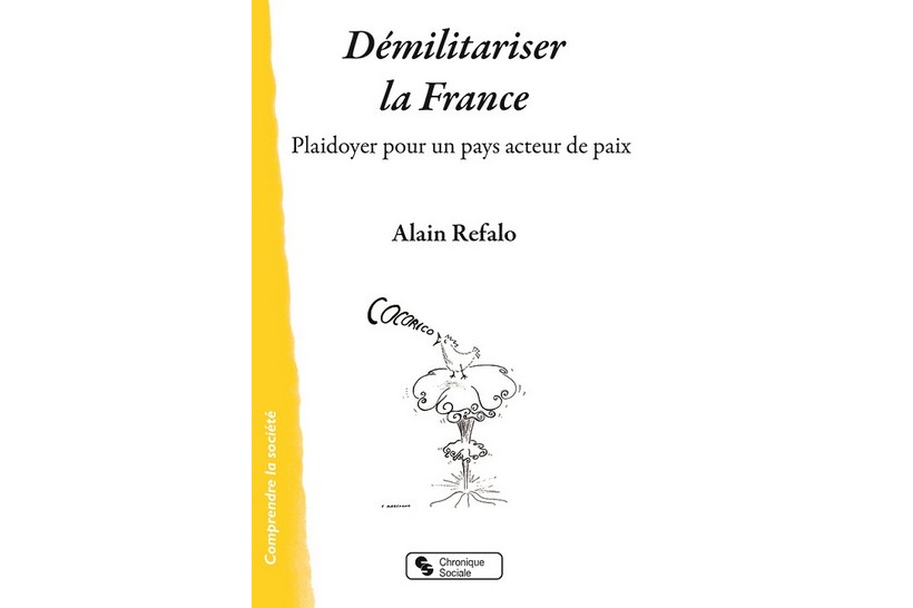 Contre la militarisation des esprits, pour une France qui agit pour la paix : 20 propositions