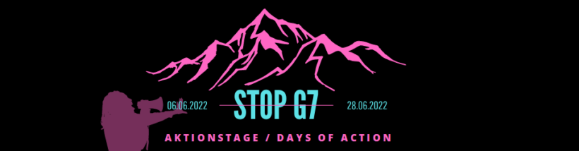 Plakat Aktionstage 2022 von Stop G7 Elmau